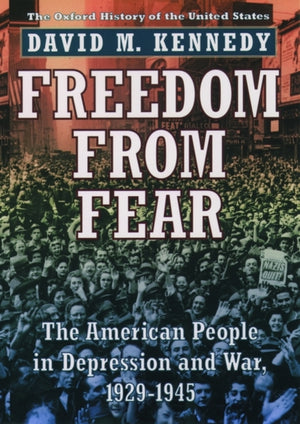 Freedom from Fear, The American People in Depression and War 1929-1945