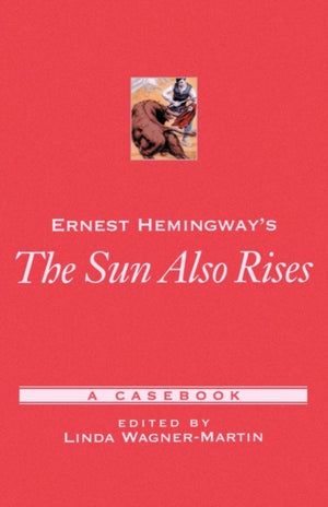 Ernest Hemingway's The Sun Also Rises