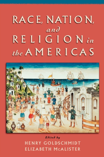 Book cover of: Race, Nation, and Religion in the Americas
