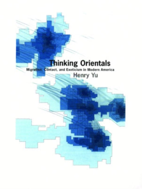 Book cover of: Thinking Orientals. By: Henry Yu