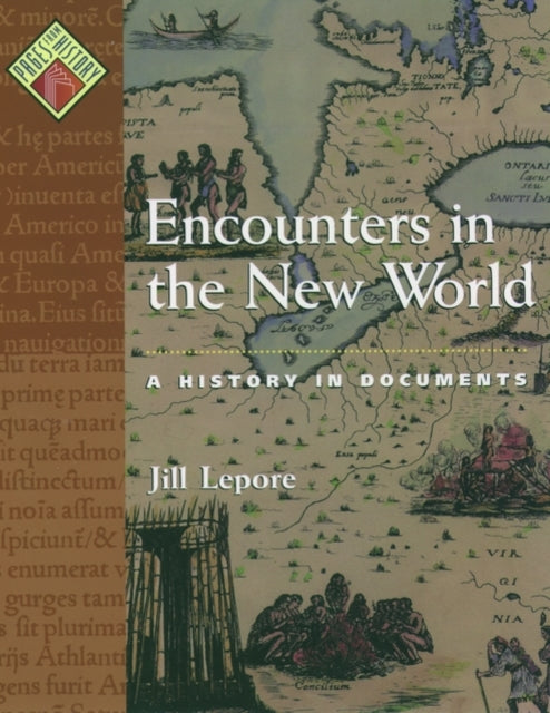 Book cover of: Encounters in the New World. By: Jill Lepore