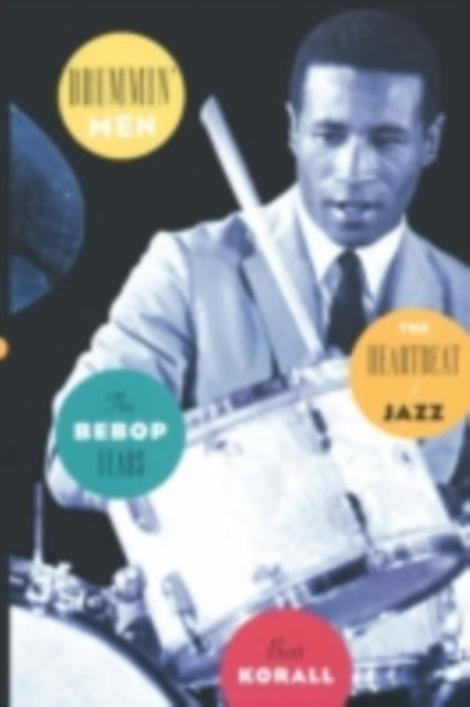 Book cover of: Drummin' Men: The Swing Years. By: Burt Korall