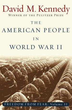Freedom From Fear: Part 2: The American People in World War II