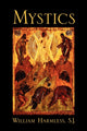 Book cover of: Mystics. By: William Harmless