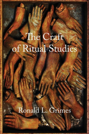 Craft of Ritual Studies