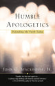 Book cover of: Humble Apologetics. By: John G. Stackhouse
