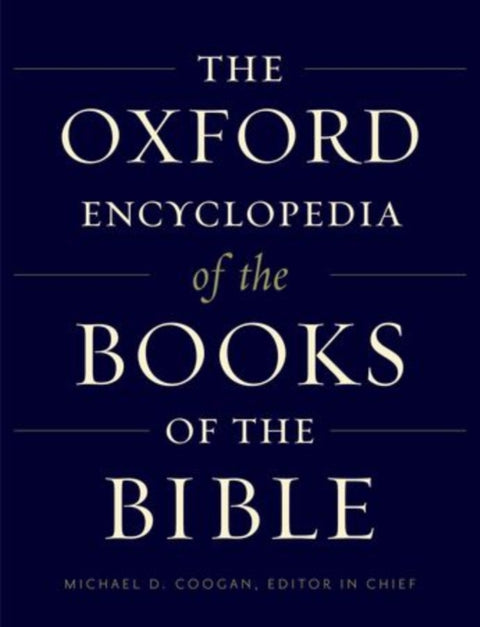 The Oxford Encyclopedia of the Books of the Bible