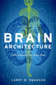 Book cover of: Brain Architecture. By: Larry W. Swanson