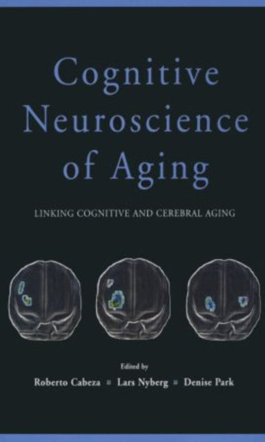 Book cover of: Cognitive Neuroscience of Aging. By: Roberto Cabeza