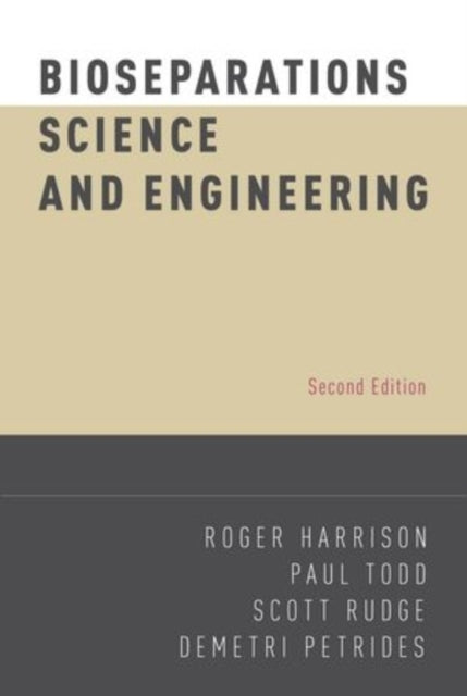 Book cover of: Bioseparations Science and Engineering. By: Roger G. Harrison