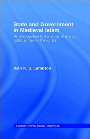 State and Government in Medieval Islam