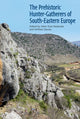 Book cover of: Prehistoric Hunter-Gatherers of South-Eastern Europe. By: Aitor Ruiz-Redondo