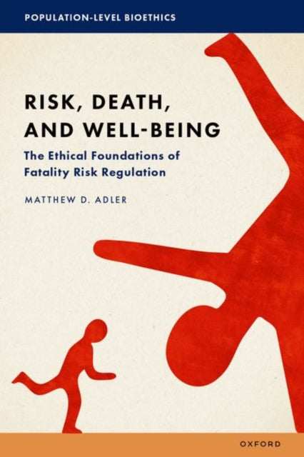 Risk, Death, and Well-Being