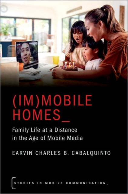 Book cover of: (Im)mobile Homes. By: Earvin Charles B. Cabalquinto