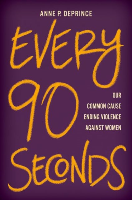 Book cover of: Every 90 Seconds. By: Anne P. DePrince