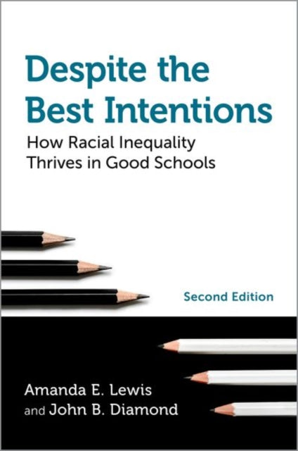Book cover of: Despite the Best Intentions. By: Amanda E. Lewis