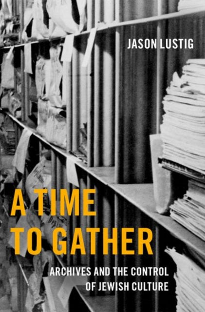 Book cover of: Time to Gather. By: Jason Lustig
