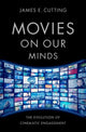 Book cover of: Movies on Our Minds. By: James E. Cutting