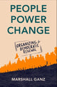People, Power, Change, Organizing for Democratic Renewal 9780197569009 Marshall Ganz
