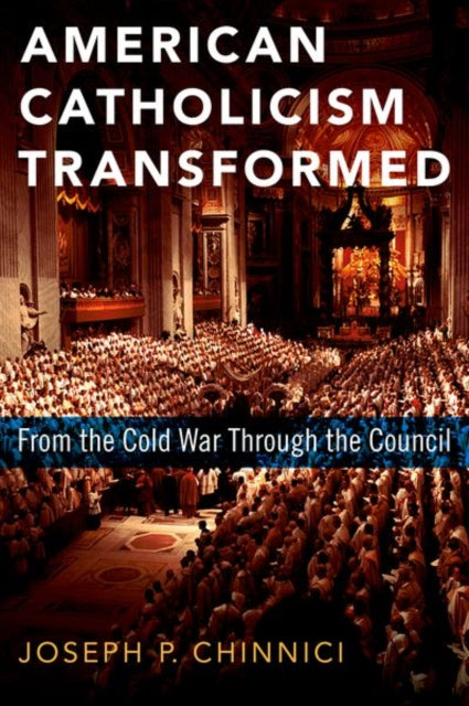 Book cover of: American Catholicism Transformed. By: Joseph P. Chinnici