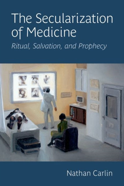The Secularization of Medicine