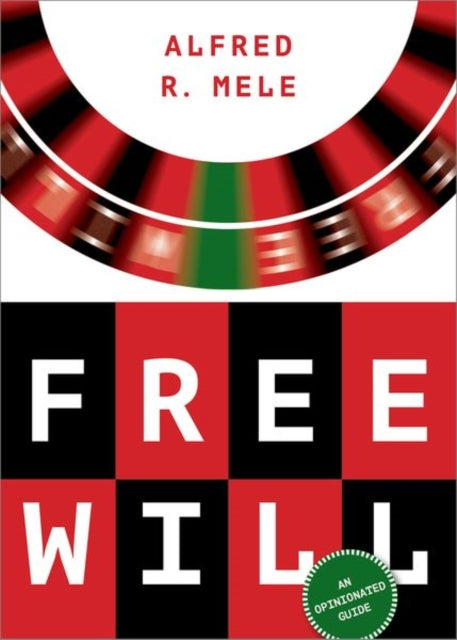 Book cover of: Free Will. By: Alfred R. Mele