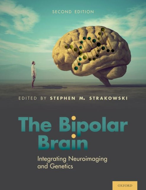 Book cover of: Bipolar Brain. By: Stephen M. Strakowski