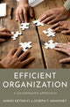 Book cover of: Efficient Organization. By: Mikko Ketokivi
