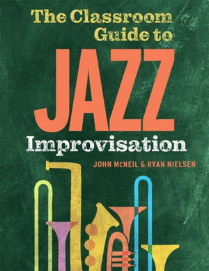 Classroom Guide to Jazz Improvisation