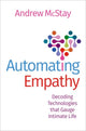 Book cover of: Automating Empathy. By: McStay