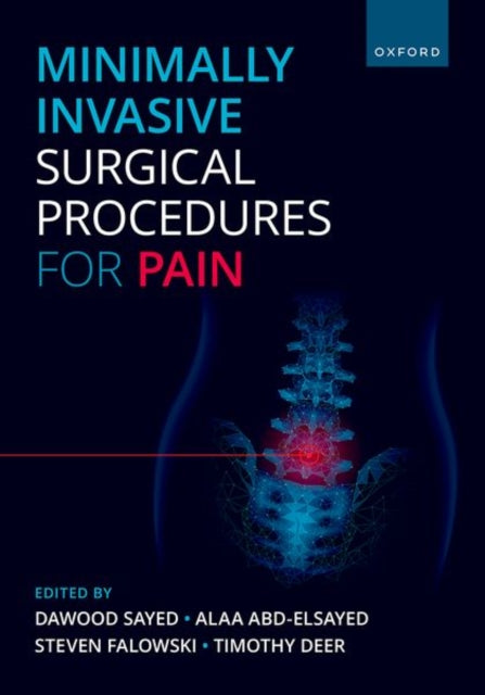 Book cover of: Minimally Invasive Surgical Procedures for Pain. By: Dawood Sayed