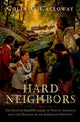 Book cover of: Hard Neighbors. By: Colin Calloway