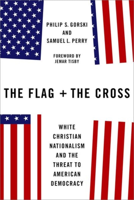 Book cover of: Flag and the Cross. By: Philip Gorski