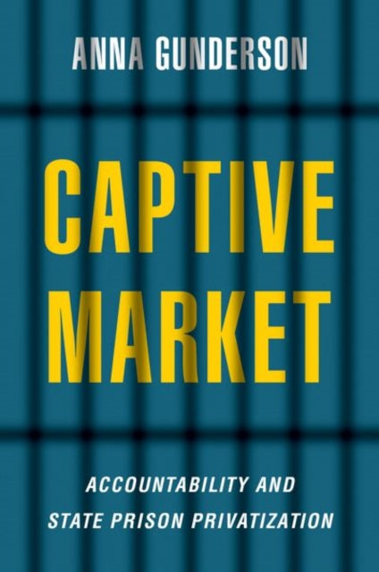 Book cover of: Captive Market. By: Anna Gunderson