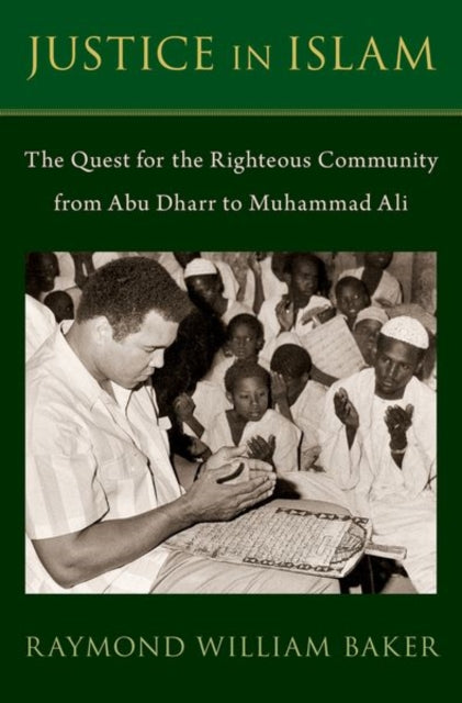 Book cover of: Justice in Islam. By: Raymond William Baker
