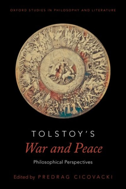 Book cover of: Tolstoy's War and Peace. By: Predrag Cicovacki