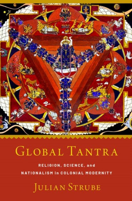 Book cover of: Global Tantra. By: Julian Strube