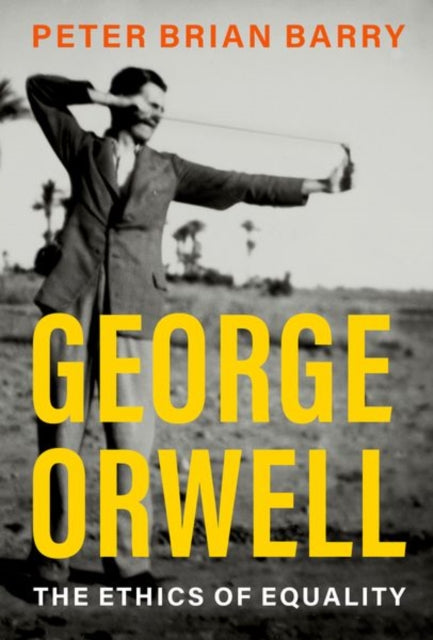 Book cover of: George Orwell. By: Peter Brian Barry