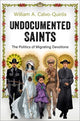 Book cover of: Undocumented Saints. By: William A. Calvo-Quiros