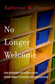 Book cover of: No Longer Welcome. By: Katherine M. Zinsser