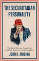 Book cover of: Securitarian Personality. By: John R. Hibbing