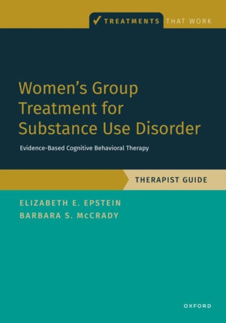 Book cover of: Women's Group Treatment for Substance Use Disorder. By: Elizabeth E. Epstein