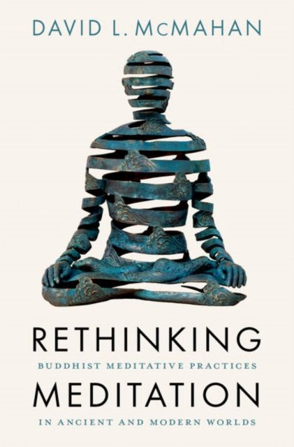 Book cover of: Rethinking Meditation. By: David L. McMahan