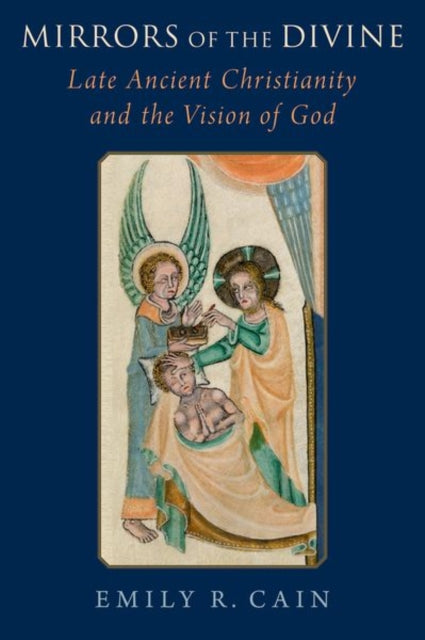 Book cover of: Mirrors of the Divine. By: Emily R. Cain