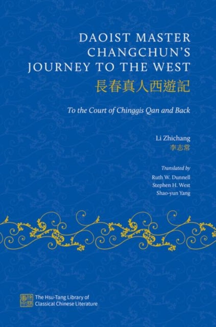 Book cover of: Daoist Master Changchun's Journey to the West. By: Ruth W. Dunnell