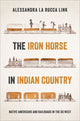 Book cover of: Iron Horse in Indian Country