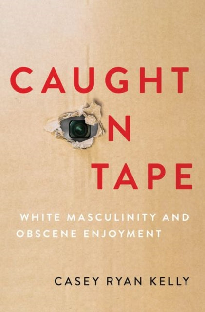 Book cover of: Caught on Tape. By: Casey Ryan Kelly