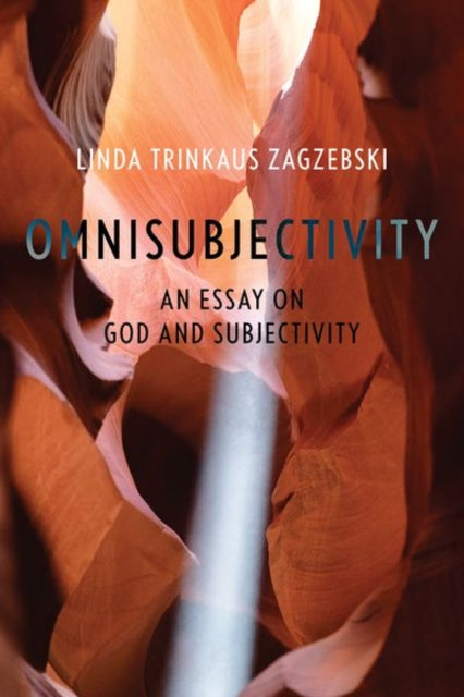 Book cover of: Omnisubjectivity. By: Linda Trinkaus Zagzebski