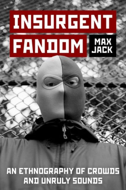 Book cover of: Insurgent Fandom. By: Jack