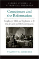 Book cover of: Consciences and the Reformation. By: Timothy R. Scheuers